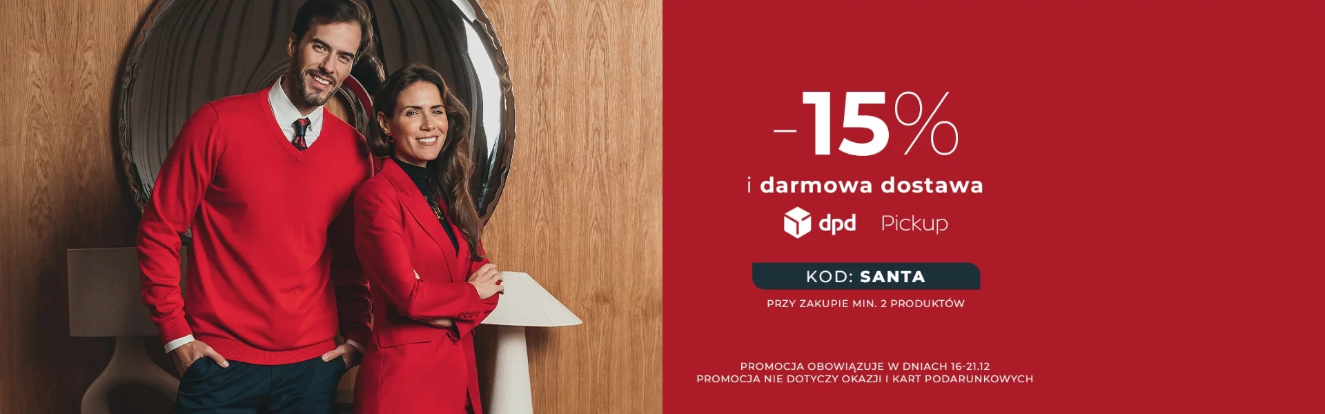 -15%  kod: SANTA przy zakupie min. 2 produkt&oacute;w Promocja nie dotyczy Okazji i Kart Podarunkowych 