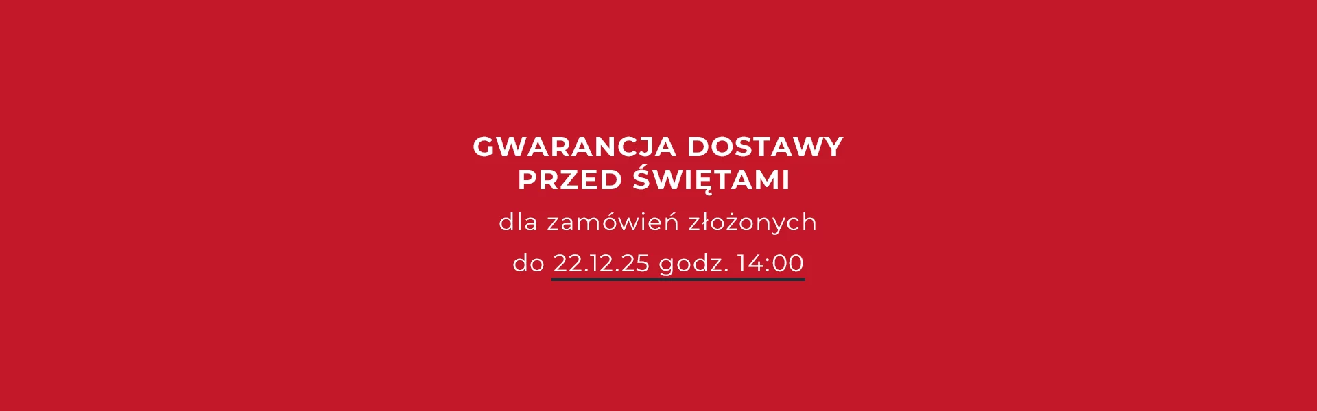 GWARANCJA DOSTAWY PRZED ŚWIĘTAMI&nbsp; dla zam&oacute;wień złożonych do 22.12.25 godz. 14:00
