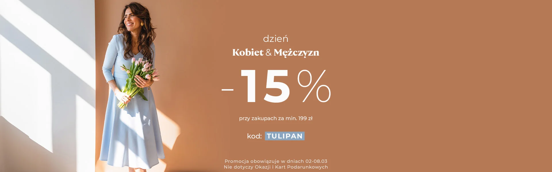 Dzień Kobiet & Mężczyzn -15% kod: TULIPAN przy zakupach za min.199 zł Promocja nie dotyczy Okazji i Kart Podarunkowych
