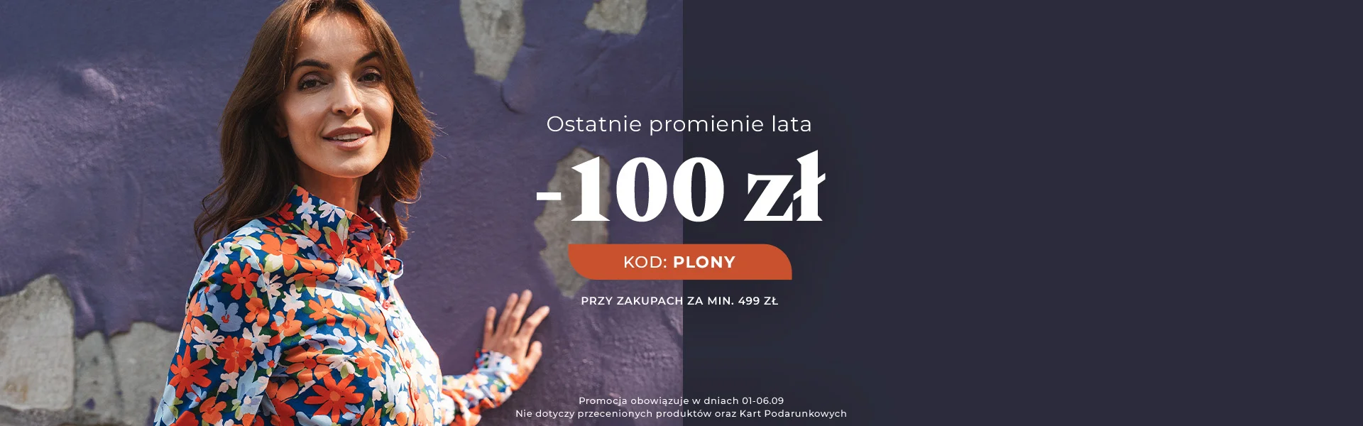 -100 zł  kod: PLONY przy zakupach za min. 499 zł  Promocja nie dotyczy przecenionych produkt&oacute;w oraz Kart Podarunkowych