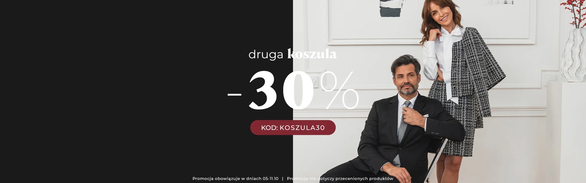Druga koszula -30%  kod: KOSZULA30 Promocja nie dotyczy przecenionych produkt&oacute;w
